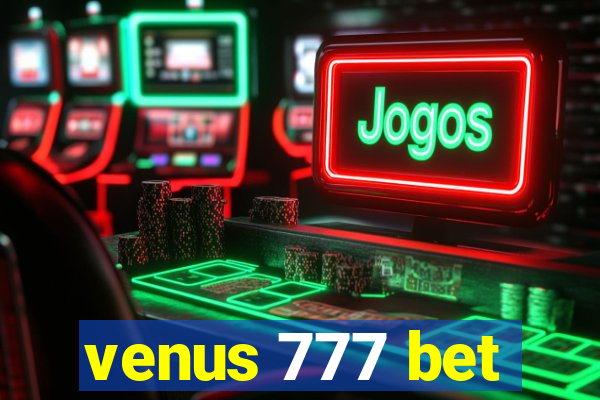 venus 777 bet